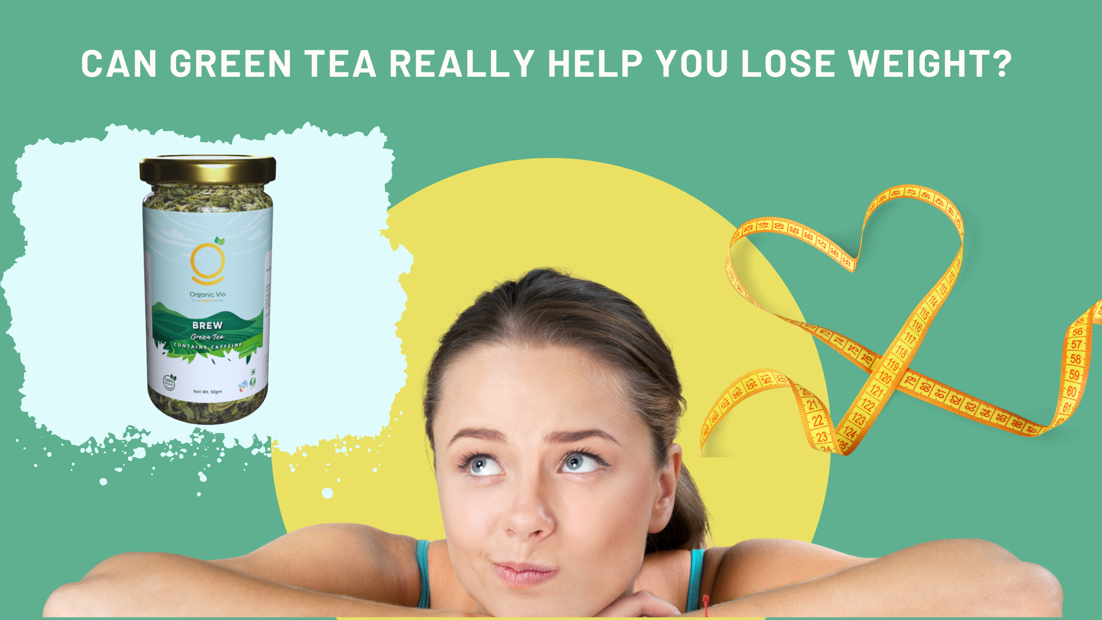 Green Tea: The Secret to Effective Weight Loss